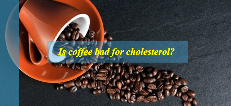 Is coffee bad for cholesterol